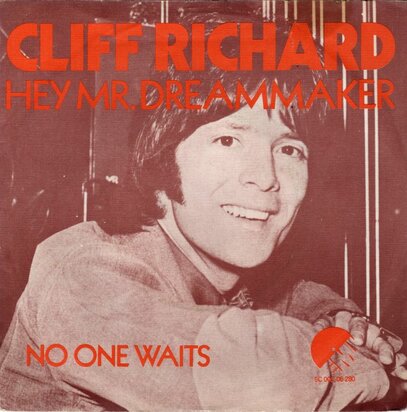Cliff Richard - Hey Mr. Dreammaker + No one waits (Vinylsingle)