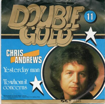Chris Andrews - Yesterday man + To whom it concerns (Vinylsingle)
