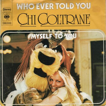 Chi Coltrane - Who ever told you + Myself to you (Vinylsingle)