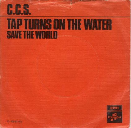 C.C.S. - Tap turns on the water + Save the world (Vinylsingle)