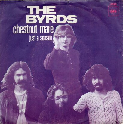 Byrds - Chestnut mare + Just a reason (Vinylsingle)