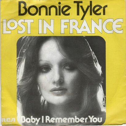 Bonnie Tyler - Lost in France + Baby I remember you (Vinylsingle)