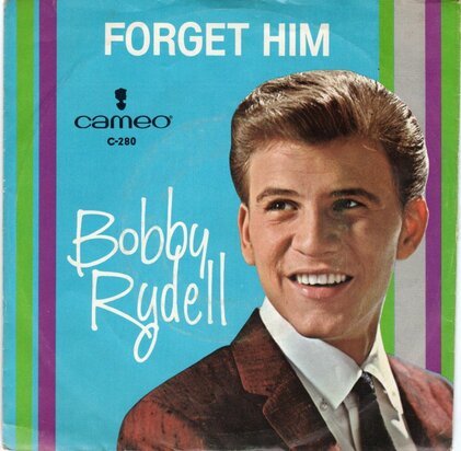 Bobby Rydell - Forget him + Love love go away (Vinylsingle)