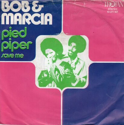 Bob & Marcia - Pied piper + Save me (Vinylsingle)