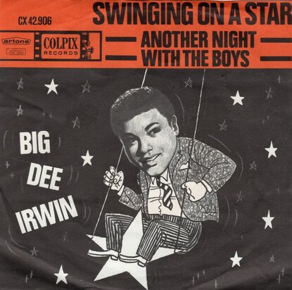 Big Dee Irwin - Swinging On A Star + Another Night With The Boys (Vinylsingle)