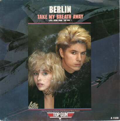Berlin - Take my breath away + Radar radio (Vinylsingle)