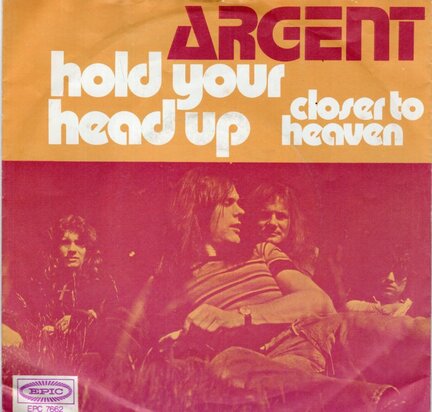 Argent - Hold your head up + Closer to heaven (Vinylsingle)
