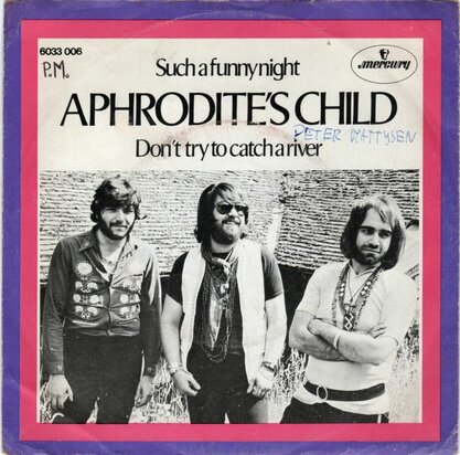 Aphrodite's Child - Such a funny night + Do't try yo catch a river (Vinylsingle)