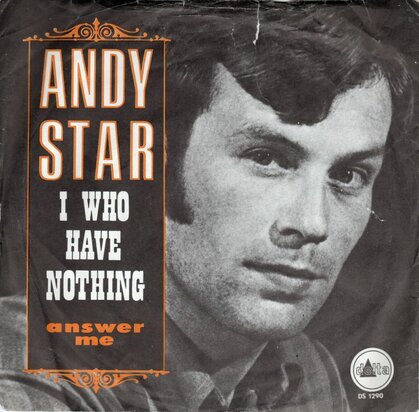 Andy Star - I who have nothing + Answer me (Vinylsingle)