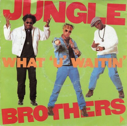Jungle Brothers - What U waitin' 4 + Promp no. 2 (Vinylsingle)