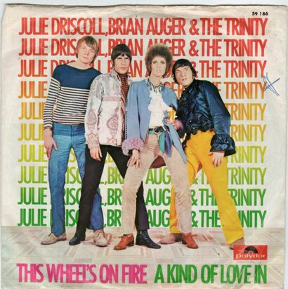 Julie Driscoll - This wheels on fire + A kind of love in (Vinylsingle)