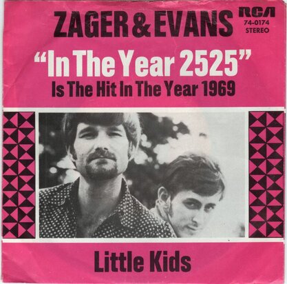 Zager & Evans - In the year 2525 + Little Kids (Vinylsingle)