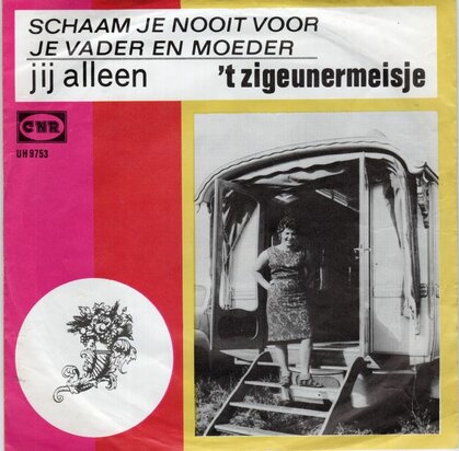 Zigeunermeisje - Schaam je nooit voor je vader en moeder (Vinylsingle)
