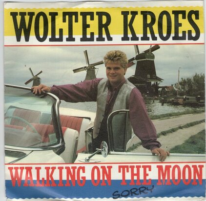Wolter Kroes - Walking on the moon + Sorry (Vinylsingle)
