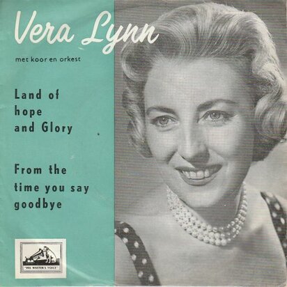 Vera Lynn - Land of hope and glory + From the time you say goodbye (Vinylsingle)
