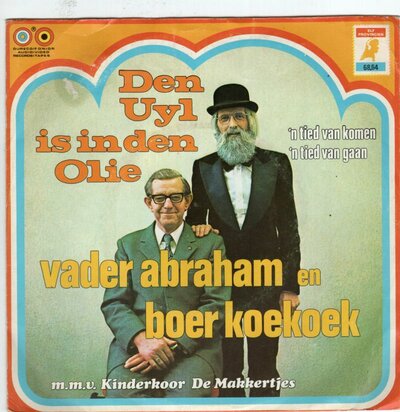 Vader Abraham - Den Uyl is in den olie + Een tied van komen een tied van gaan (Vinylsingle)
