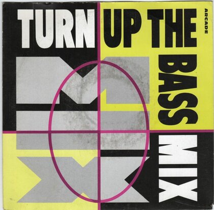Turn up the bass - The mix + (groove mix) (Vinylsingle)