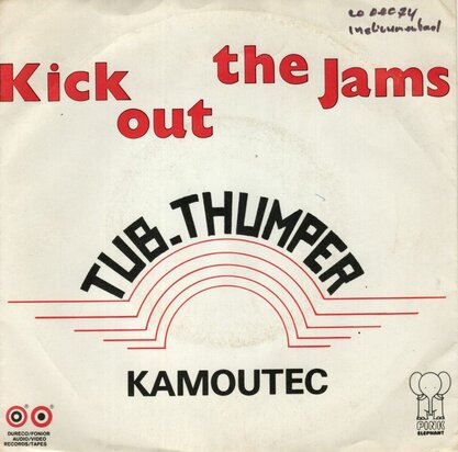 Tub Thumper - Kick Out The Jams + Kamoutec (Vinylsingle)