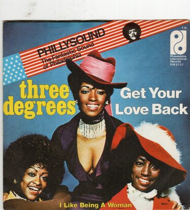 Three Degrees - Get your love back + I like being a woman (Vinylsingle)