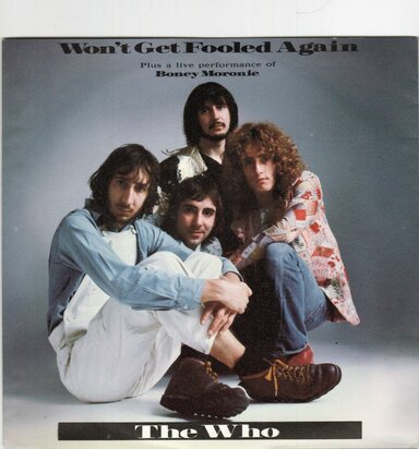 The Who - Won't get fooled again + Boney Maronie (Vinylsingle)