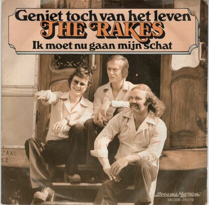 The Rakes - Geniet Toch Van Het Leven + Ik Moet Nu Gaan Mijn Schat (Vinylsingle)