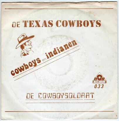 Texas Cowboys - Cowboys en Indianen + De cowboy soldaat (Vinylsingle)
