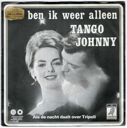 Tango Johnny - Nu Ben Ik Weer Alleen + Als De Nacht Daalt Over Tripoli (Vinylsingle)