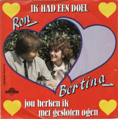 Ron & Bertina - Jou Herken Ik Met Gesloten Ogen + Ik Had Een Doel (Vinylsingle)