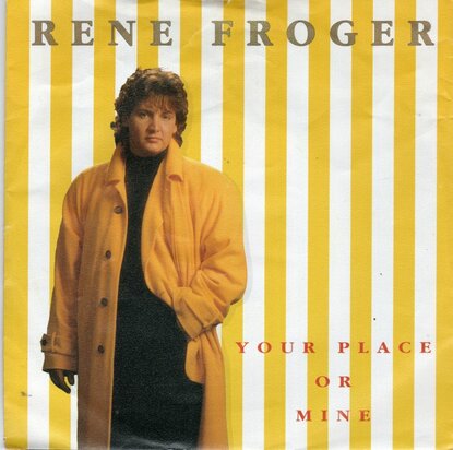 Rene Froger - You're place or mine + All I have is my music (Vinylsingle)