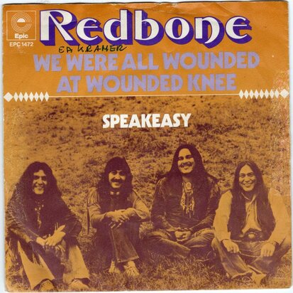 Redbone - We were all wounded at wounded + Speakeasy (Vinylsingle)