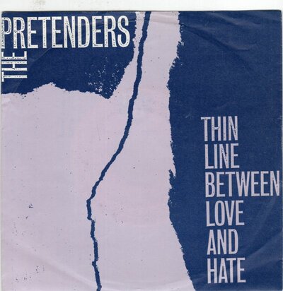 Pretenders - Thin line between love and hate + Time the avenger (Vinylsingle)