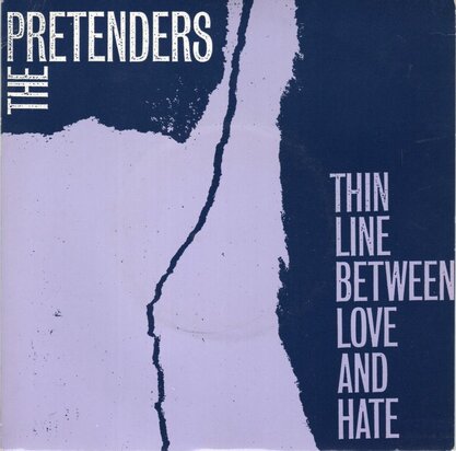 Pretenders - Thin line between love and hate + Time the avenger (Vinylsingle)