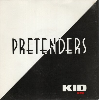 Pretenders - Kid (remix) + Stop Your Sobbin' (Original Demo Version, 1978) (Vinylsingle)