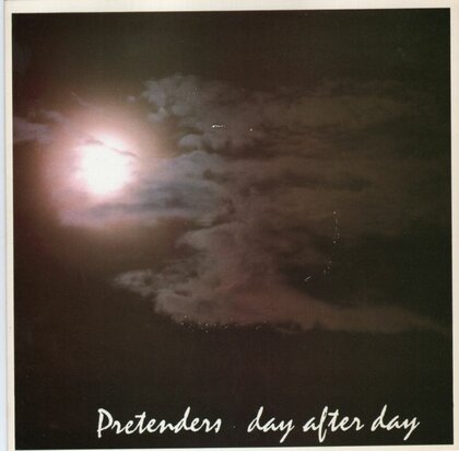 Pretenders - Day after day + In the sticks (Vinylsingle)