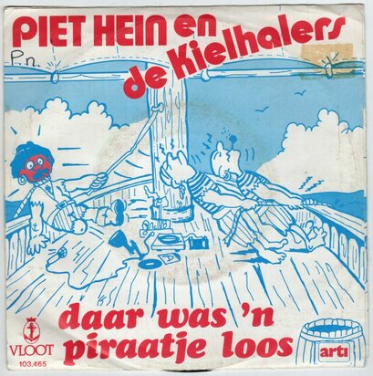 Piet Hein en de Kielhalers - Daar was 'n Piratenhitsje loos + De illegale wals (Vinylsingle)