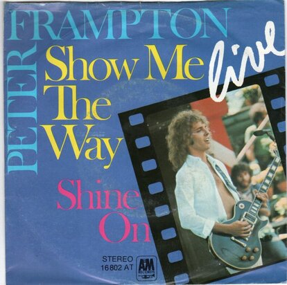 Peter Frampton - Show me the way + Shine on (Vinylsingle)