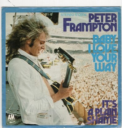 Peter Frampton - Baby I love your way + It's a plain shame (Vinylsingle)