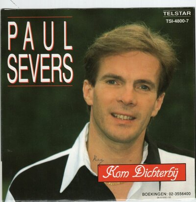 Paul Severs - Kom dischterbij + Si On Dansait (Vinylsingle)