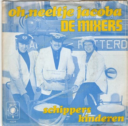 Mixers - Oh, Neeltje Jacoba + Schippers kinderen (Vinylsingle)
