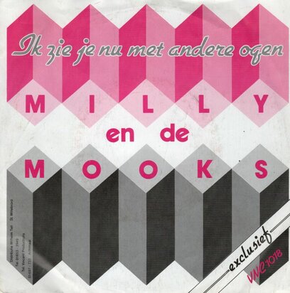 Milly en de Mooks - Ik zie je nu met andere ogen + Waarom liet ik jou alleen (Vinylsingle)