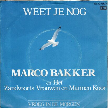 Marco Bakker - Weet Je Nog + Vroeg In De Morgen (Vinylsingle)