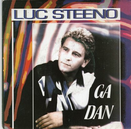 Luc Steeno - Ga dan + Mijn Vlaanderen (Vinylsingle)