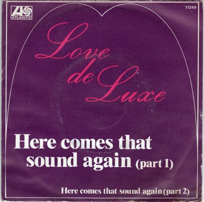 Love De Luxe - Here come that sound again + (part II) (Vinylsingle)