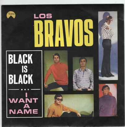 Los Bravos - Black is black + I want a name (Vinylsingle)