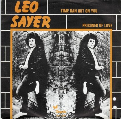 Leo Sayer - Time ran out on you + Living in a fantasy (Vinylsingle)