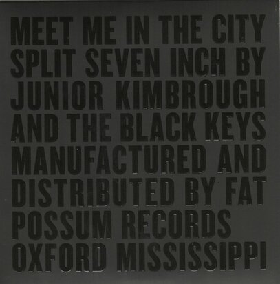 Junior Kimbrough / The Black Keys - Meet me in the city + Meet me in the city (Vinylsingle)