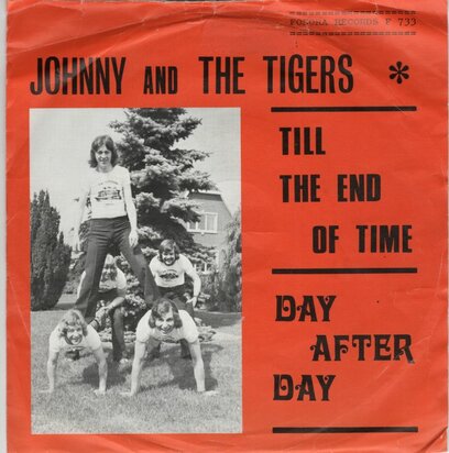 Johnny & de Tigers - Till The End Of Time + Day After Day (Vinylsingle)