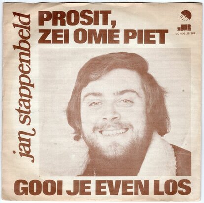 Jan Stappenbeld - Gooi je even los + Prosit. zei ome piet (Vinylsingle)