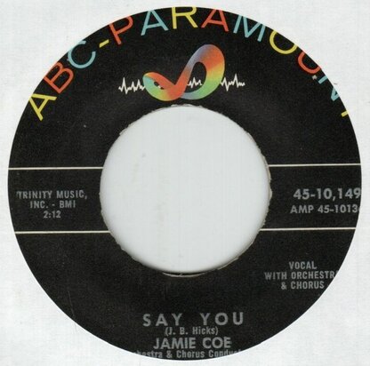 Jamie Coe - Say You + The Story Of Jesse James (Vinylsingle)