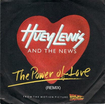 Huey Lewis & The News - The power of love + Bad is bad (Vinylsingle)